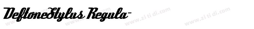 DeftoneStylus Regula字体转换